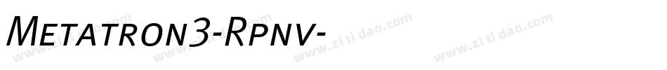 Metatron3-Rpnv字体转换