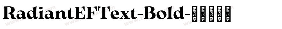 RadiantEFText-Bold字体转换