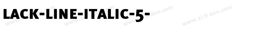 lack-line-italic-5字体转换