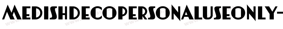 MedishDecoPersonalUseOnly-o23o字体转换