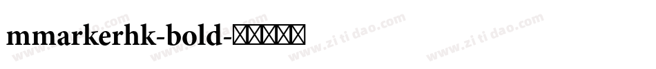 mmarkerhk-bold字体转换
