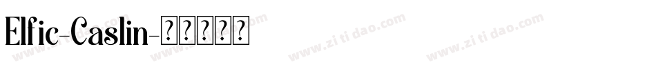 Elfic-Caslin字体转换