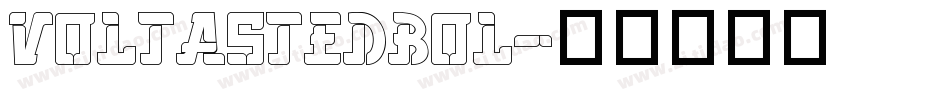 VoltaSteDBol字体转换