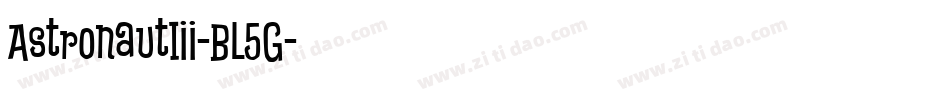 AstronautIii-BL5G字体转换
