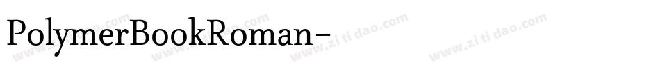 PolymerBookRoman字体转换