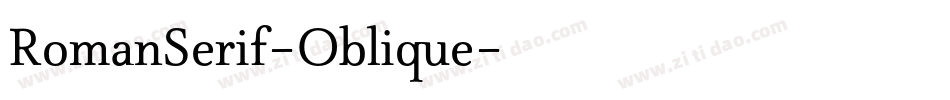 RomanSerif-Oblique字体转换 RomanSerif-Oblique字体转换