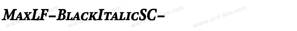 MaxLF-BlackItalicSC字体转换