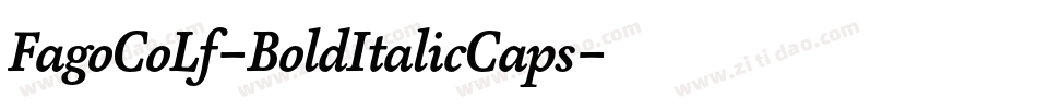 FagoCoLf-BoldItalicCaps字体转换