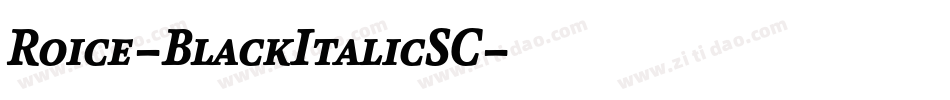 Roice-BlackItalicSC字体转换