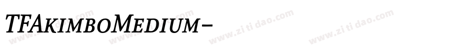 TFAkimboMedium字体转换