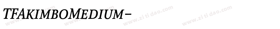 TFAkimboMedium字体转换
