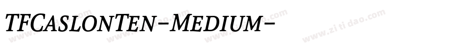 TFCaslonTen-Medium字体转换