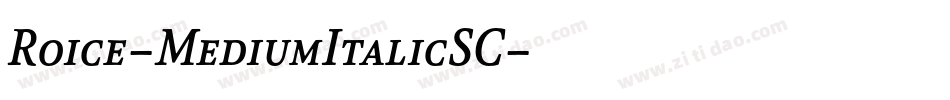 Roice-MediumItalicSC字体转换