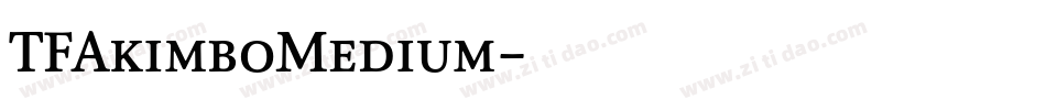 TFAkimboMedium字体转换