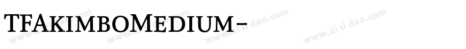TFAkimboMedium字体转换