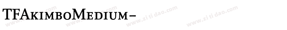 TFAkimboMedium字体转换
