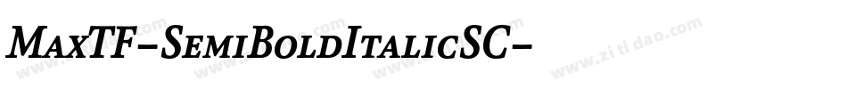 MaxTF-SemiBoldItalicSC字体转换