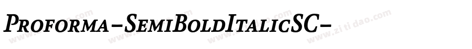 Proforma-SemiBoldItalicSC字体转换