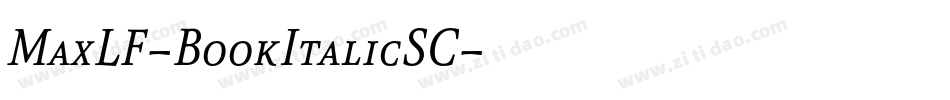 MaxLF-BookItalicSC字体转换