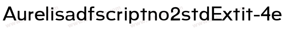 Aurelisadfscriptno2stdExtit-4eXK字体转换