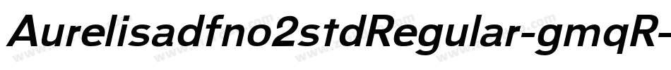 Aurelisadfno2stdRegular-gmqR字体转换