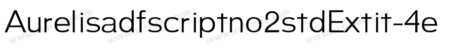 Aurelisadfscriptno2stdExtit-4eXK字体转换