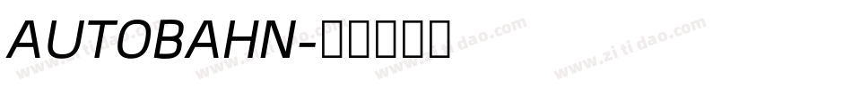 AUTOBAHN字体转换