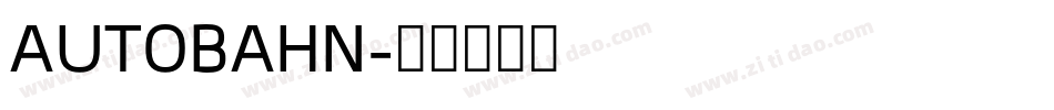 AUTOBAHN字体转换