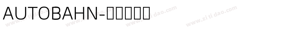 AUTOBAHN字体转换