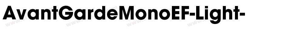 AvantGardeMonoEF-Light字体转换 AvantGardeMonoEF-Light字体转换