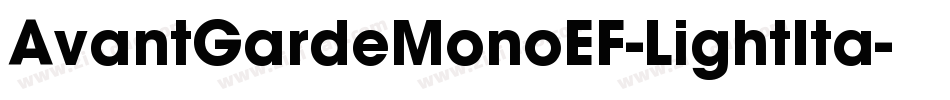 AvantGardeMonoEF-LightIta字体转换