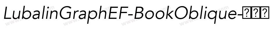 LubalinGraphEF-BookOblique字体转换