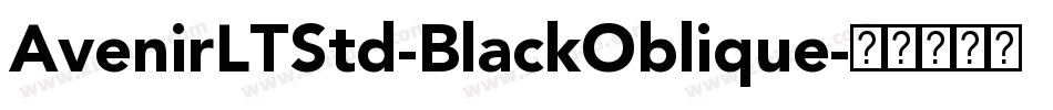 AvenirLTStd-BlackOblique字体转换