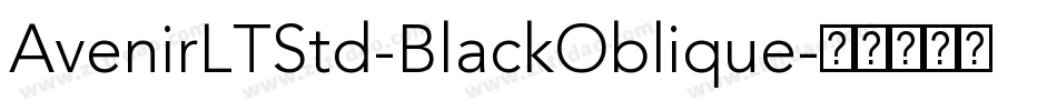 AvenirLTStd-BlackOblique字体转换