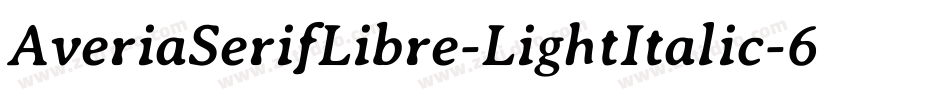 AveriaSerifLibre-LightItalic-6字体转换
