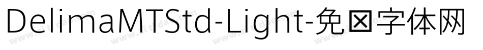 DelimaMTStd-Light字体转换