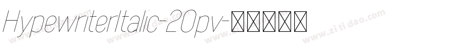 HypewriterItalic-2Opv字体转换