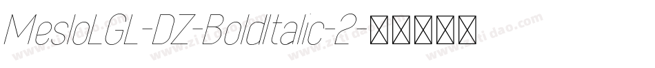MesloLGL-DZ-BoldItalic-2字体转换