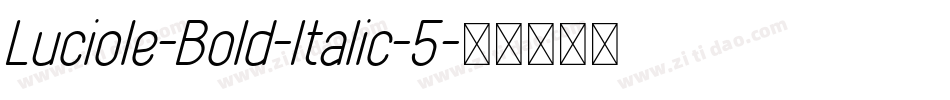 Luciole-Bold-Italic-5字体转换