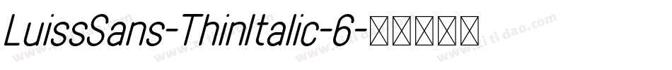 LuissSans-ThinItalic-6字体转换