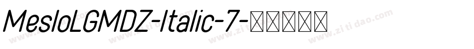 MesloLGMDZ-Italic-7字体转换
