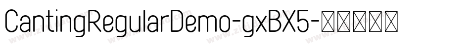 CantingRegularDemo-gxBX5字体转换