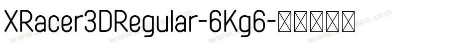 XRacer3DRegular-6Kg6字体转换