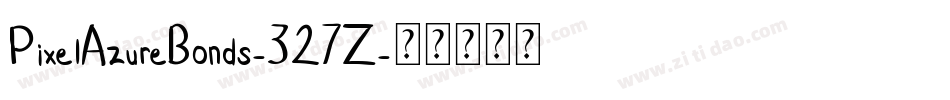 PixelAzureBonds-327Z字体转换