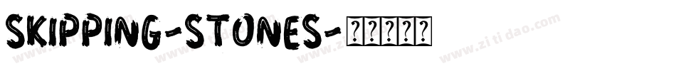 Skipping-Stones字体转换