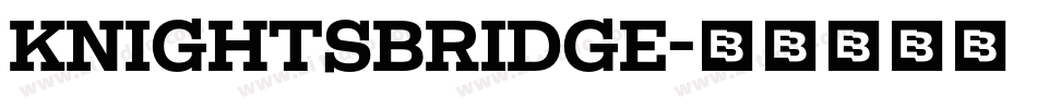 Knightsbridge字体转换
