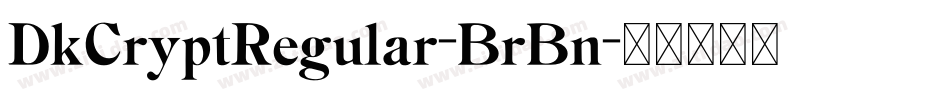 DkCryptRegular-BrBn字体转换
