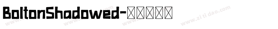 BoltonShadowed字体转换