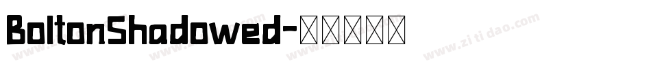BoltonShadowed字体转换