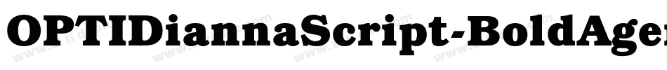 OPTIDiannaScript-BoldAgen字体转换